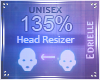 E~ Head Scaler 135%