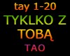 TYLKO Z TOBA