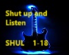 {R} Shut up and Listen