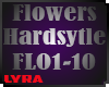 FLOWERS HARDSTYLE