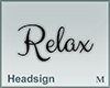 Headsign Relax