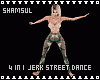 4 In 1 Jerk Street Dance