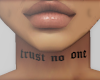 trust no one tat