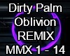 Dirty Palm Oblivion Rmix