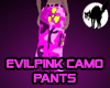 Evil Pink Camo Pants (F)