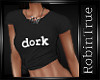 {r} I am a Dork