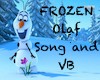 Frozen Olaf Song and VB