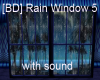 [BD] Rain Window 5