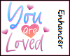 You Are Loved