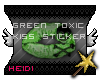 Toxic Kiss - Green