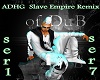 slave empire remix 1