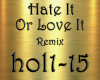 Hate It Or Love It Remix