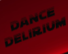 Dance Delirium Sign