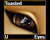 Toasted Eyes