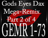 Gods Eyes Mega Remix pt2