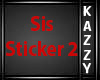 }KS{ Sis Sticker 2