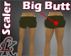 LK Scaler Big Butt 120%