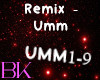 Remix - Umm