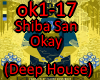 Shiba San - Okay