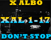 X ALBO- DON'T STOP