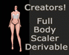Full Body Scaler Dervble
