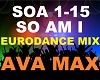 Ava Max - So Am I Remix