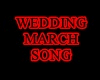 Wedding March Song