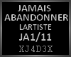 JAMAIS ABANDONNER