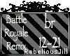 ☾Battle Royale Remix