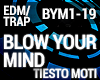 Trap - Blow Your Mind