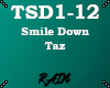 TSD Smile Down - Taz