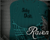 *R* Baby Doll Teal