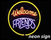 Welcome Friends~Sign