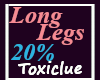 [Tc] Long Legs 20%