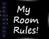 I- My Room Rules
