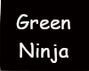 ~RS~ Green Ninja