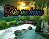 take me home John Denver