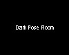 Dark Pose Room
