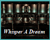 Whisper A dream