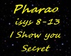 Pharao-I Show you Part2