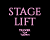 B| STAGE LIFT