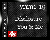 [4s] Disclosure - u & me