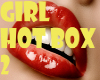 Girl Hot Box 2