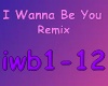 I Wanna Be U Remix
