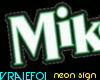 VF-MikeandIke- neon sign