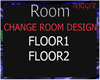 Change ROOM style