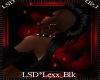 LSD*Lexx Blk