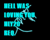 HELL WAS LOVING YOU HLY