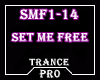 ♫ Set Me Free Trc