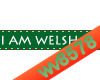 I am Welsh